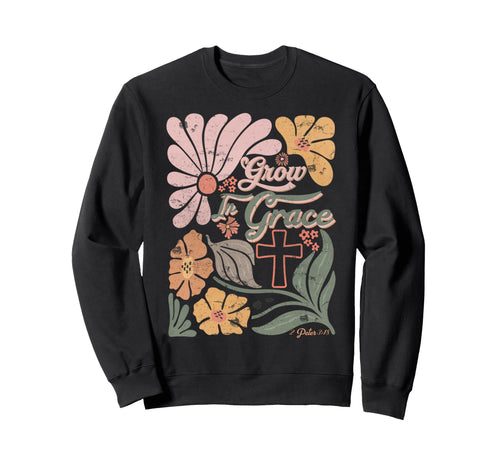 Boho Christian Grow Grace Christian Sweatshirt - Streetwear Style Unisex - T-Shirt, Sweatshirt, Hoodie