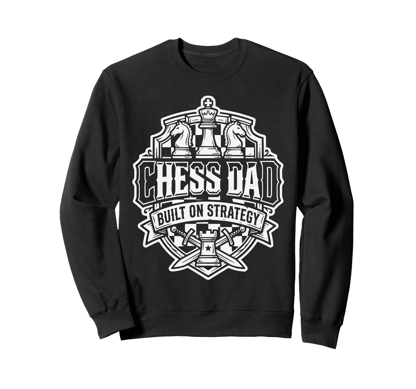 Chess Dad Board Game Daddy Sweatshirt - Novelty Apparel for Adults - T-Shirt, Sweatshirt, Hoodie