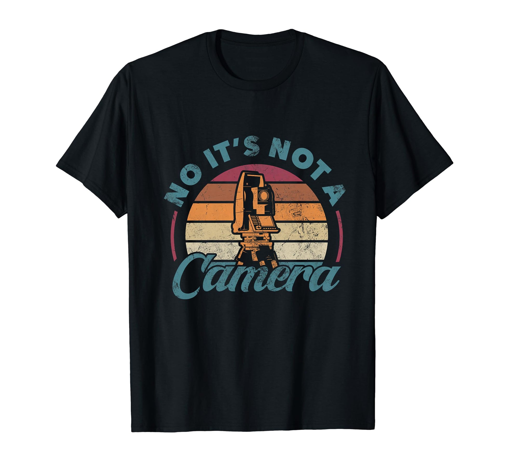 No Its Not Camera Tripod Land T-Shirt - Novelty Apparel for Adults - T-Shirt, Sweatshirt, Hoodie