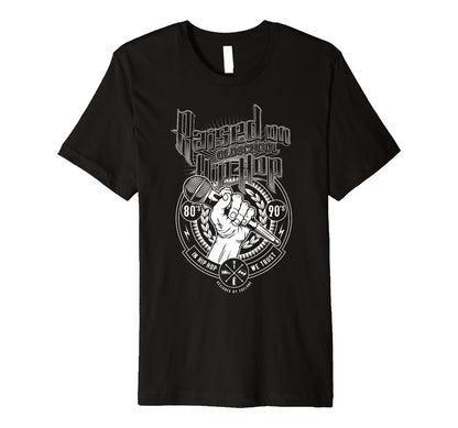 Raised Old School Hip Hop And T-Shirt - Novelty Apparel Men Women - T-Shirt, Sweatshirt, Hoodie