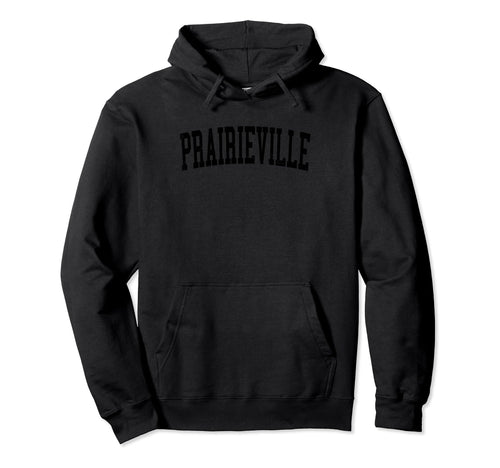 Prairieville La Distressed Black Varsity Hoodie - Trendy Graphic for Adults - T-Shirt, Sweatshirt, Hoodie