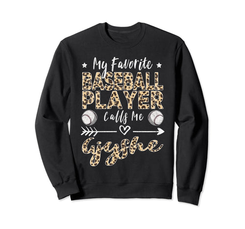My Favorite Baseball Player Calls Me Sweatshirt - Unique Graphic Men Women - T-Shirt, Sweatshirt, Hoodie