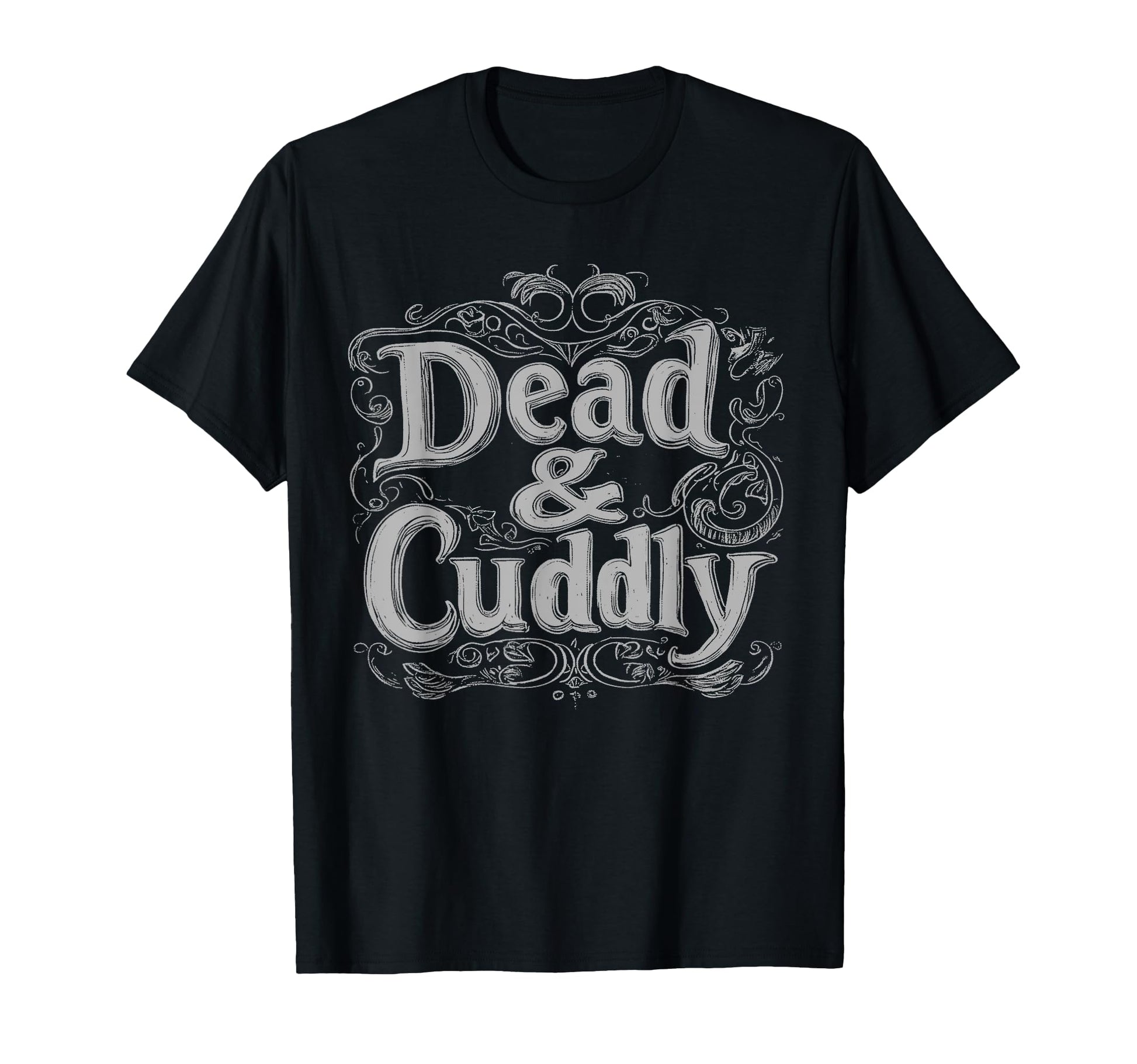 Dead And Cuddly Gothic Alt Grunge T-Shirt - Minimalist Print for Adults - T-Shirt, Sweatshirt, Hoodie