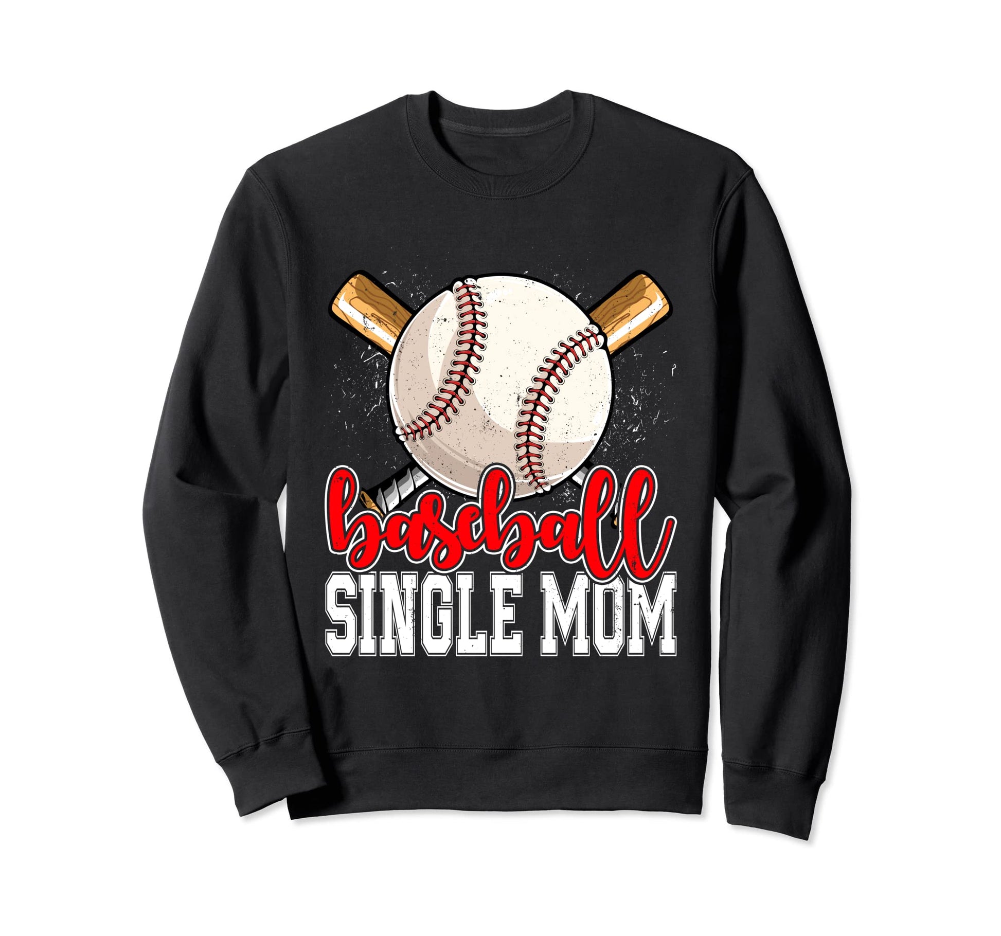 Baseball Single Mom Mothers Day Sweatshirt - Aesthetic Graphic Men Women - T-Shirt, Sweatshirt, Hoodie