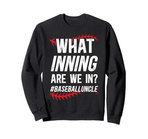Funny Baseball Uncle Baseball Sweatshirt - Fun Novelty Design Unisex - T-Shirt, Sweatshirt, Hoodie