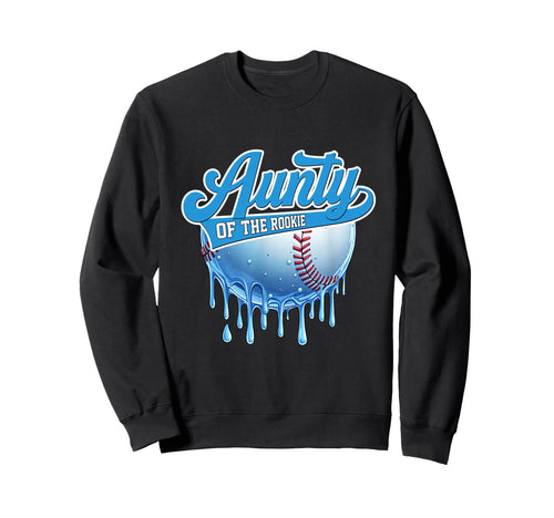 Aunty Rookie 1St Birthday Baseball Sweatshirt - Graphic Print Men Women - T-Shirt, Sweatshirt, Hoodie