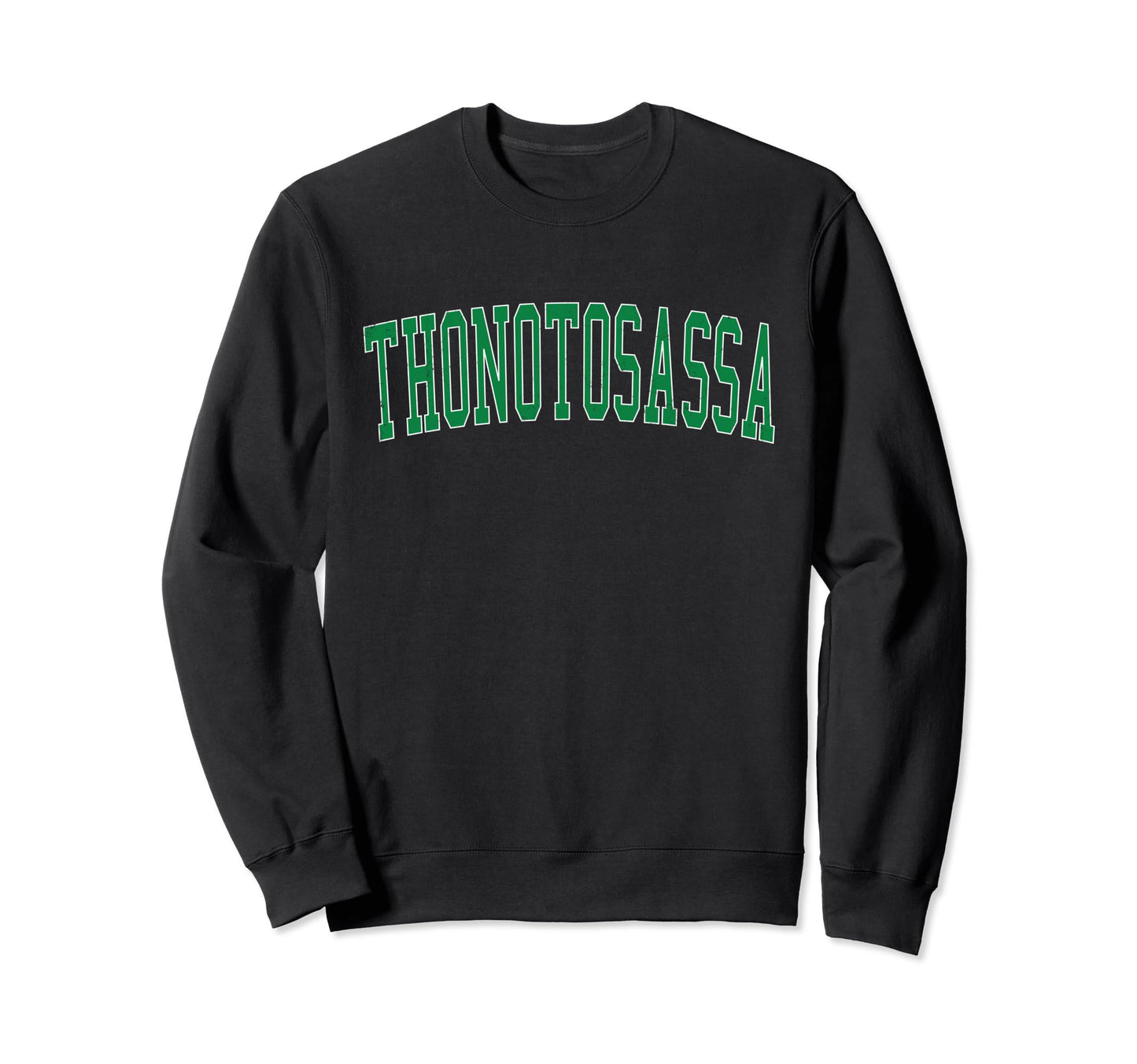Thonotosassa Fl Distressed Green Sweatshirt - Aesthetic Graphic for Adults - T-Shirt, Sweatshirt, Hoodie