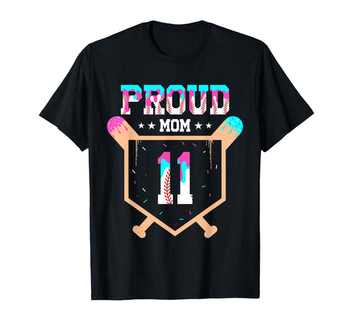 Proud Mom Baseball Player Number 11 T-Shirt - Fun Novelty Design Unisex - T-Shirt, Sweatshirt, Hoodie