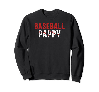 Baseball Pappy Baseball Player Pappy Sweatshirt - Fun Novelty Design Unisex - T-Shirt, Sweatshirt, Hoodie