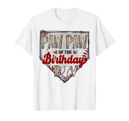 Paw Paw Birthday Baseball Lover T-Shirt - Fun Novelty Design for Adults - T-Shirt, Sweatshirt, Hoodie
