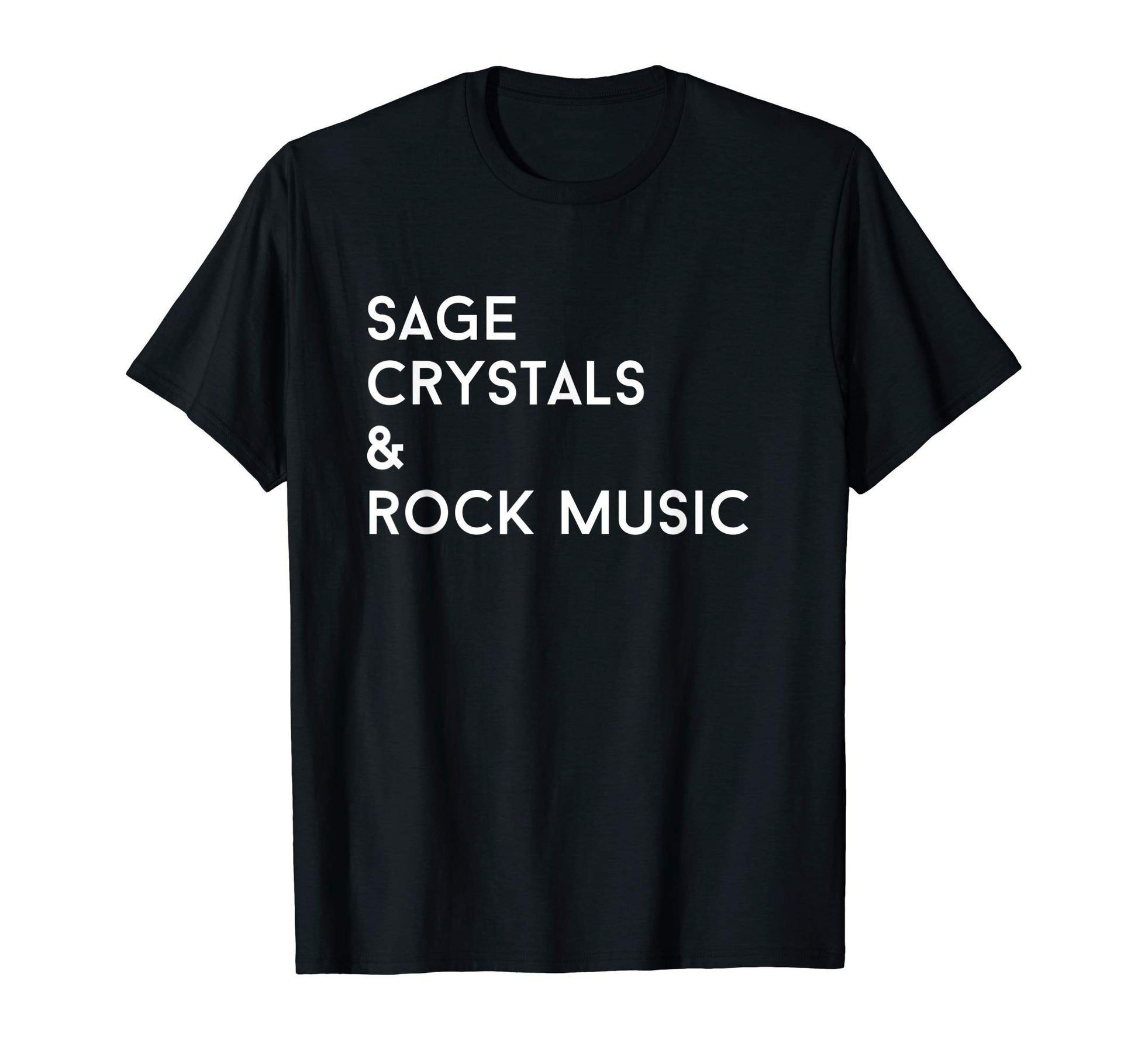 Sage Crystals Rock Music Good Vibes T-Shirt - Aesthetic Graphic Unisex - T-Shirt, Sweatshirt, Hoodie