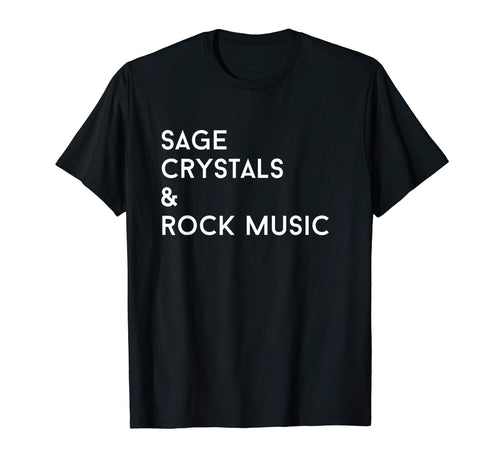 Sage Crystals Rock Music Good Vibes T-Shirt - Aesthetic Graphic Unisex - T-Shirt, Sweatshirt, Hoodie