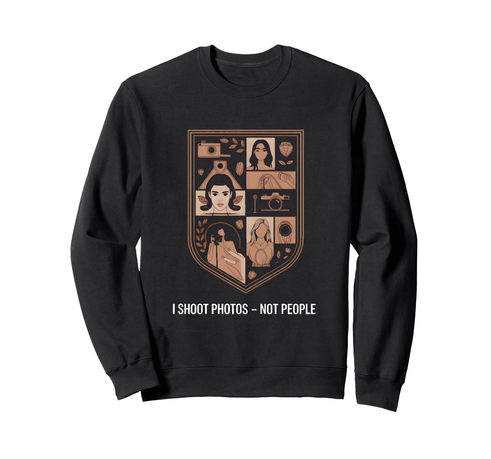 I Shoot Photos Not People Funny Sweatshirt - Trendy Graphic for Adults - T-Shirt, Sweatshirt, Hoodie