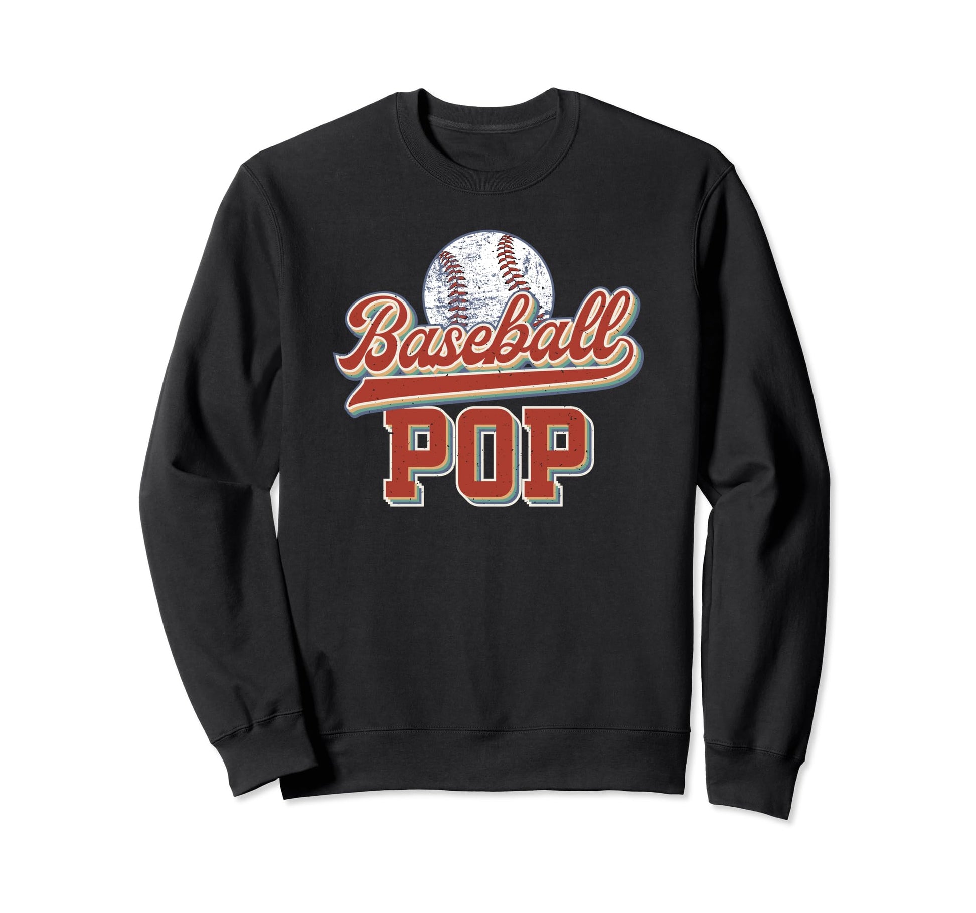 Proud Baseball Pop Grandpa Pop Sweatshirt - Fun Novelty Design Men Women - T-Shirt, Sweatshirt, Hoodie