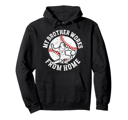 Baseball Catcher Brother Funny Baseball Hoodie - Trendy Graphic Unisex - T-Shirt, Sweatshirt, Hoodie