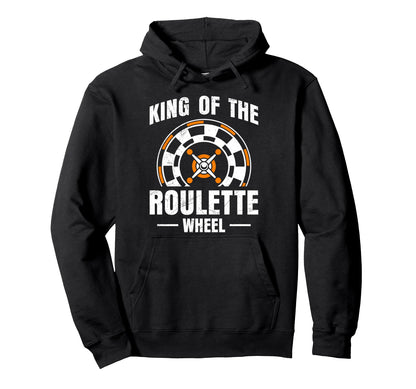 Roulette Wheel King Funny Roulette Hoodie - Minimalist Print for Adults - T-Shirt, Sweatshirt, Hoodie