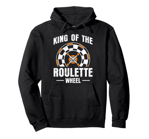 Roulette Wheel King Funny Roulette Hoodie - Minimalist Print for Adults - T-Shirt, Sweatshirt, Hoodie