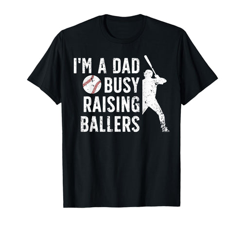 Busy Raising Ballers Baseball Dad T-Shirt - Custom Art Print Men Women - T-Shirt, Sweatshirt, Hoodie
