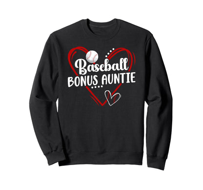 Baseball Bonus Auntie Baseball Sweatshirt - Streetwear Style Men Women - T-Shirt, Sweatshirt, Hoodie