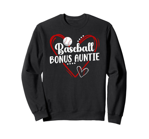 Baseball Bonus Auntie Baseball Sweatshirt - Streetwear Style Men Women - T-Shirt, Sweatshirt, Hoodie