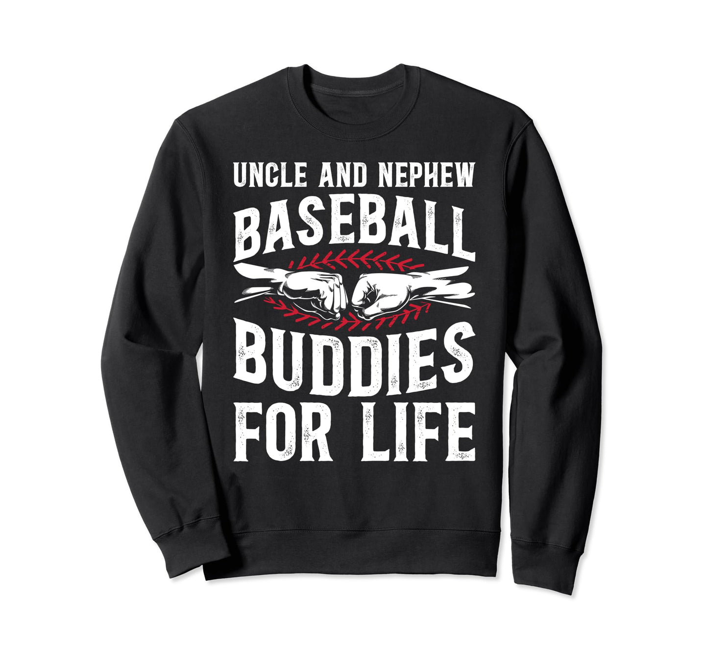Baseball Buddies Baseball Uncle Sweatshirt - Aesthetic Graphic Unisex - T-Shirt, Sweatshirt, Hoodie
