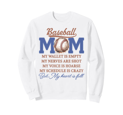 Baseball Mom My Wallet Is Empty My Sweatshirt - Unique Graphic Unisex - T-Shirt, Sweatshirt, Hoodie