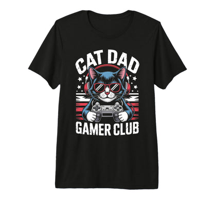 Funny Cat Dad Gamer Club Him Video Game T-Shirt - Graphic Print Men Women - T-Shirt, Sweatshirt, Hoodie