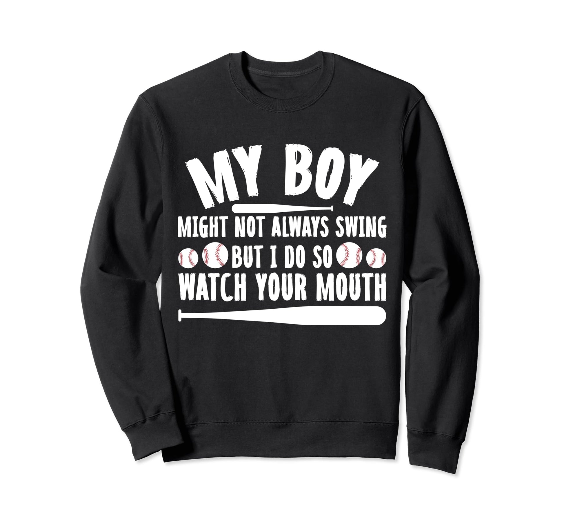 My Might Not Always Swing But I Sweatshirt - Casual Everyday Wear Unisex - T-Shirt, Sweatshirt, Hoodie