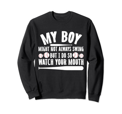 My Might Not Always Swing But I Sweatshirt - Casual Everyday Wear Unisex - T-Shirt, Sweatshirt, Hoodie