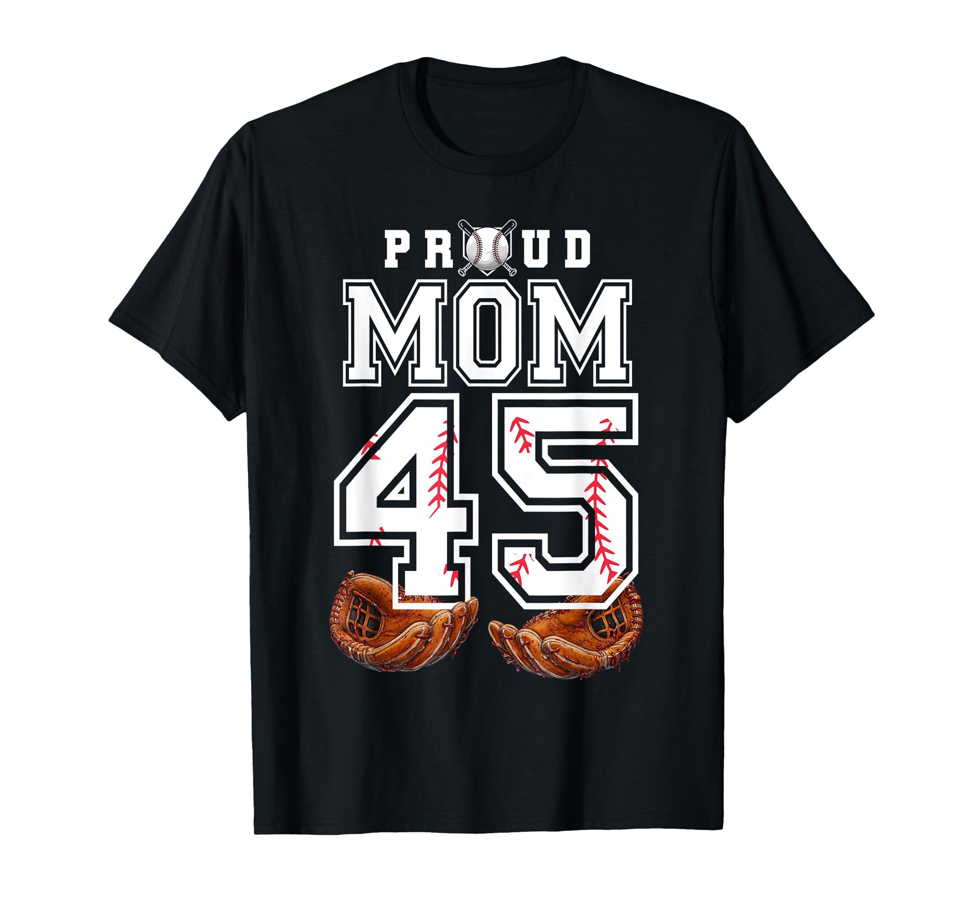 Proud Mom Baseball Player Number 45 T-Shirt - Aesthetic Graphic Men Women - T-Shirt, Sweatshirt, Hoodie