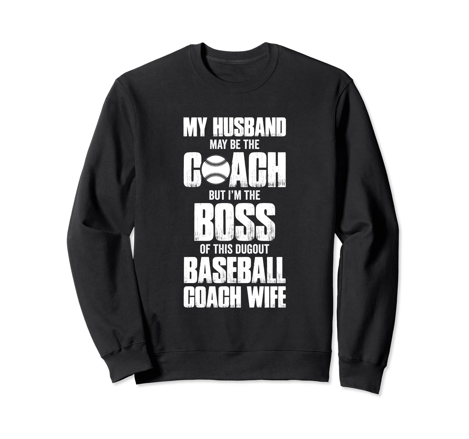 My Husband May Be Coach But Im Sweatshirt - Aesthetic Graphic Men Women - T-Shirt, Sweatshirt, Hoodie