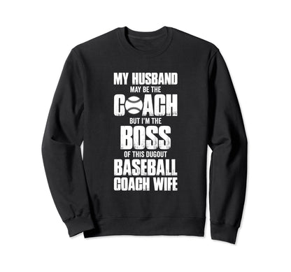 My Husband May Be Coach But Im Sweatshirt - Aesthetic Graphic Men Women - T-Shirt, Sweatshirt, Hoodie
