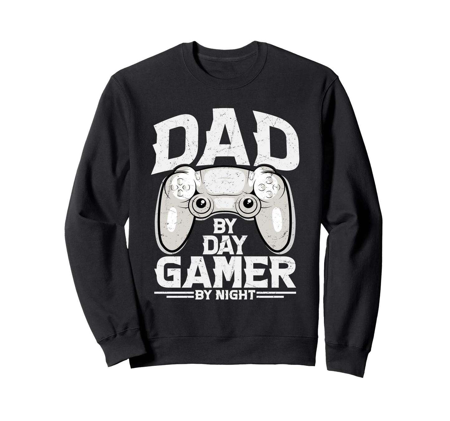 Dad Day Gamer Night Nerdy Father Sweatshirt - Aesthetic Graphic Unisex - T-Shirt, Sweatshirt, Hoodie