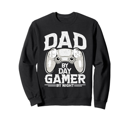 Dad Day Gamer Night Nerdy Father Sweatshirt - Aesthetic Graphic Unisex - T-Shirt, Sweatshirt, Hoodie