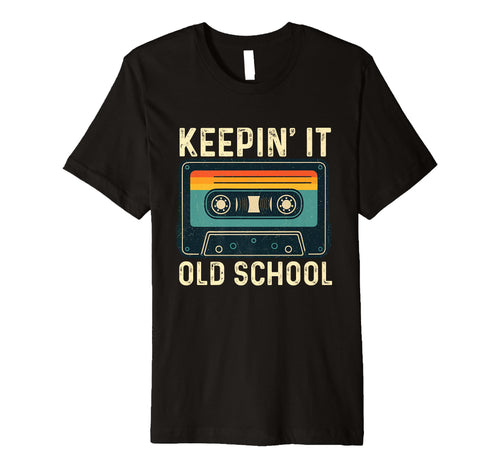 Keepin It Old School 80S 90S Old T-Shirt - Aesthetic Graphic for Adults - T-Shirt, Sweatshirt, Hoodie
