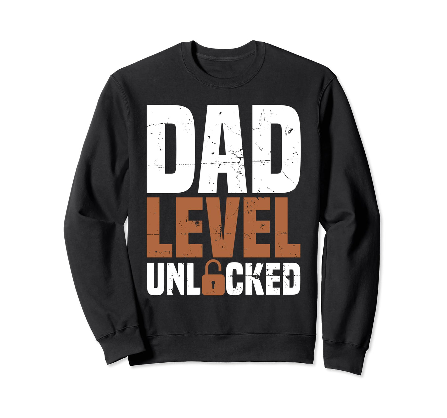 Dad Level Unlocked Fathers Day Gamer Sweatshirt - Graphic Print Men Women - T-Shirt, Sweatshirt, Hoodie