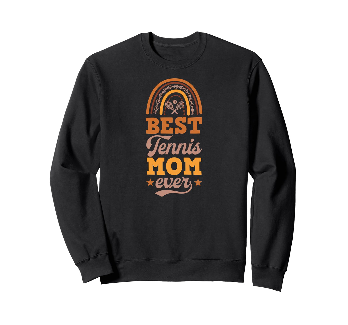 Best Tennis Mom Ever Bohemian Sweatshirt - Fun Novelty Design Unisex - T-Shirt, Sweatshirt, Hoodie