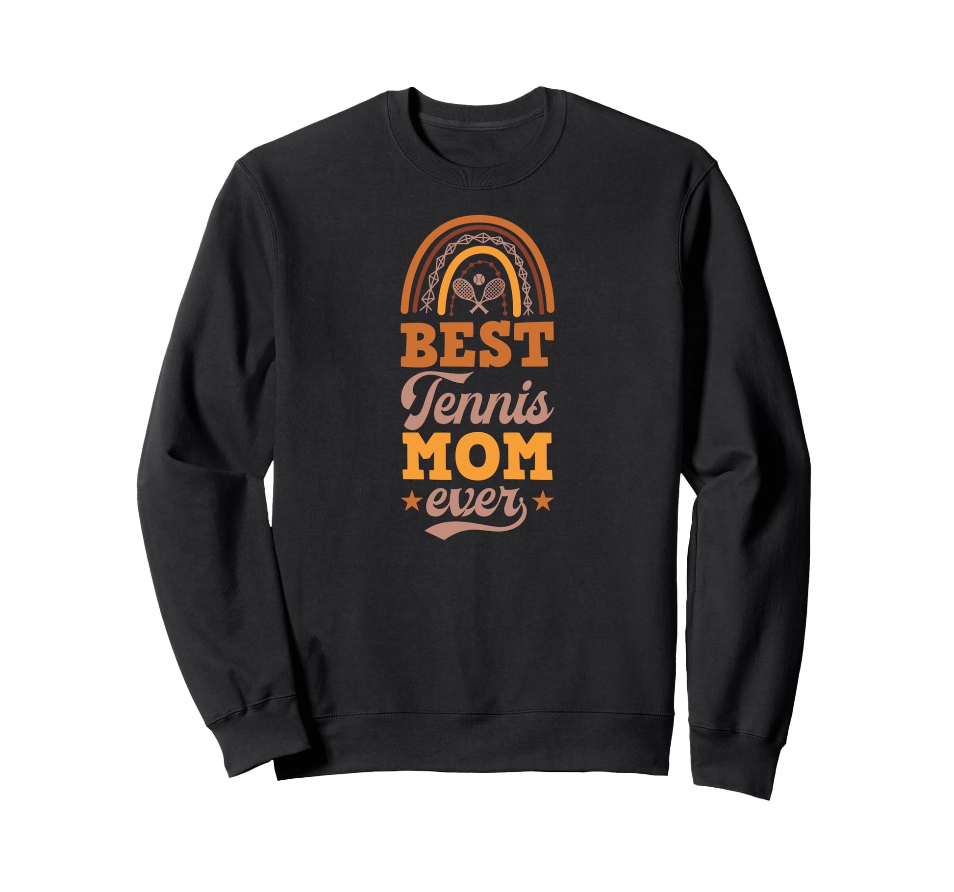 Best Tennis Mom Ever Bohemian Sweatshirt - Fun Novelty Design Unisex - T-Shirt, Sweatshirt, Hoodie