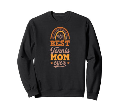 Best Tennis Mom Ever Bohemian Sweatshirt - Fun Novelty Design Unisex - T-Shirt, Sweatshirt, Hoodie