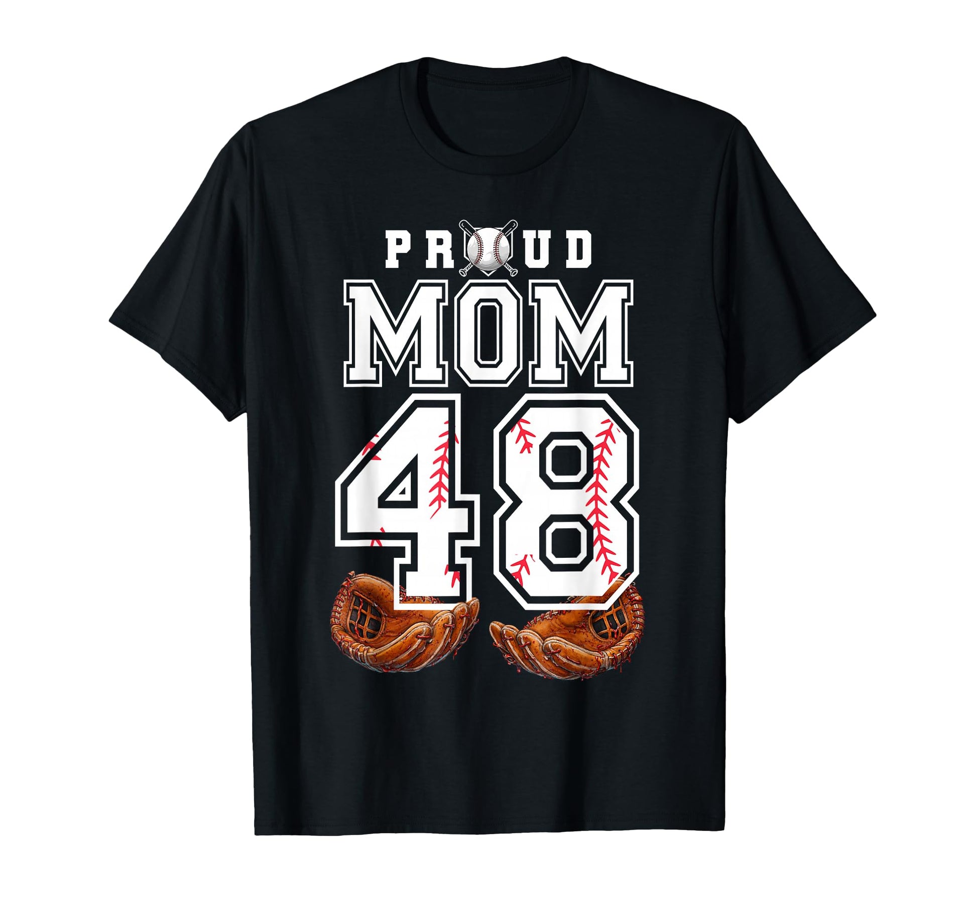 Proud Mom Baseball Player Number 48 Game T-Shirt - Graphic Print Men Women - T-Shirt, Sweatshirt, Hoodie
