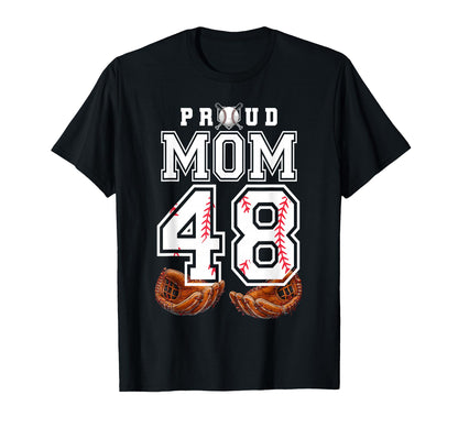 Proud Mom Baseball Player Number 48 Game T-Shirt - Graphic Print Men Women - T-Shirt, Sweatshirt, Hoodie