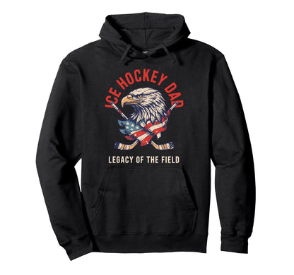 Legacy Field Ice Hockey Dad Hoodie - Trendy Graphic Unisex - T-Shirt, Sweatshirt, Hoodie