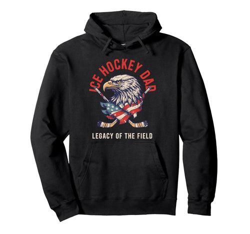 Legacy Field Ice Hockey Dad Hoodie - Trendy Graphic Unisex - T-Shirt, Sweatshirt, Hoodie