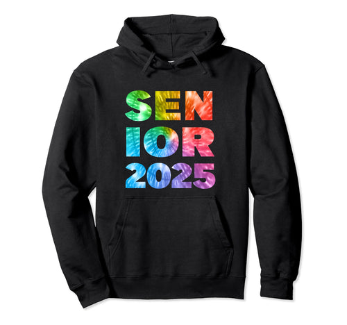 Senior 2025 Rainbow Tie Dye High Hoodie - Streetwear Style for Adults - T-Shirt, Sweatshirt, Hoodie