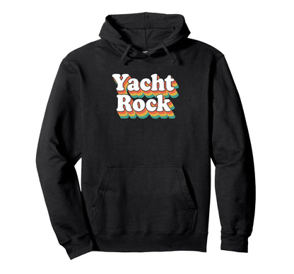 Yacht Rock 70S Sailing Music Party Hoodie - Novelty Apparel for Adults - T-Shirt, Sweatshirt, Hoodie