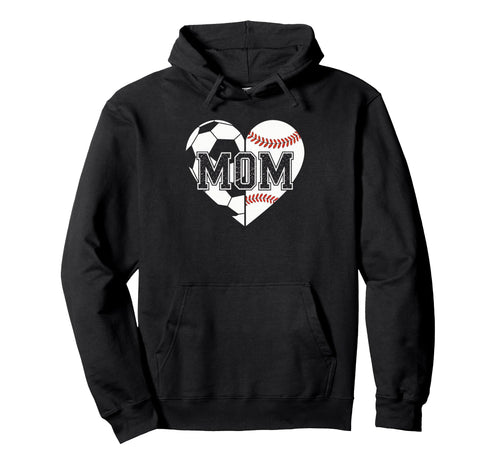 Ball Mom Soccer Football Baseball Mom Both Hoodie - Unique Graphic Unisex - T-Shirt, Sweatshirt, Hoodie