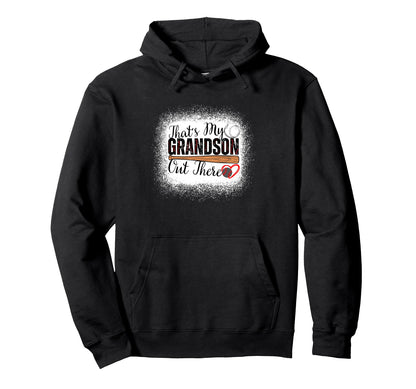 Thats My Grandson Out There Baseball Hoodie - Custom Art Print for Adults - T-Shirt, Sweatshirt, Hoodie