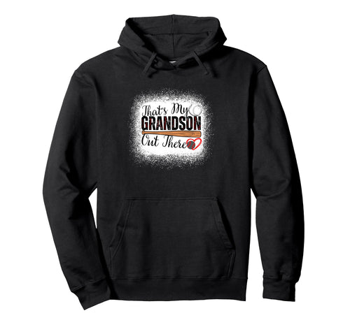 Thats My Grandson Out There Baseball Hoodie - Custom Art Print for Adults - T-Shirt, Sweatshirt, Hoodie