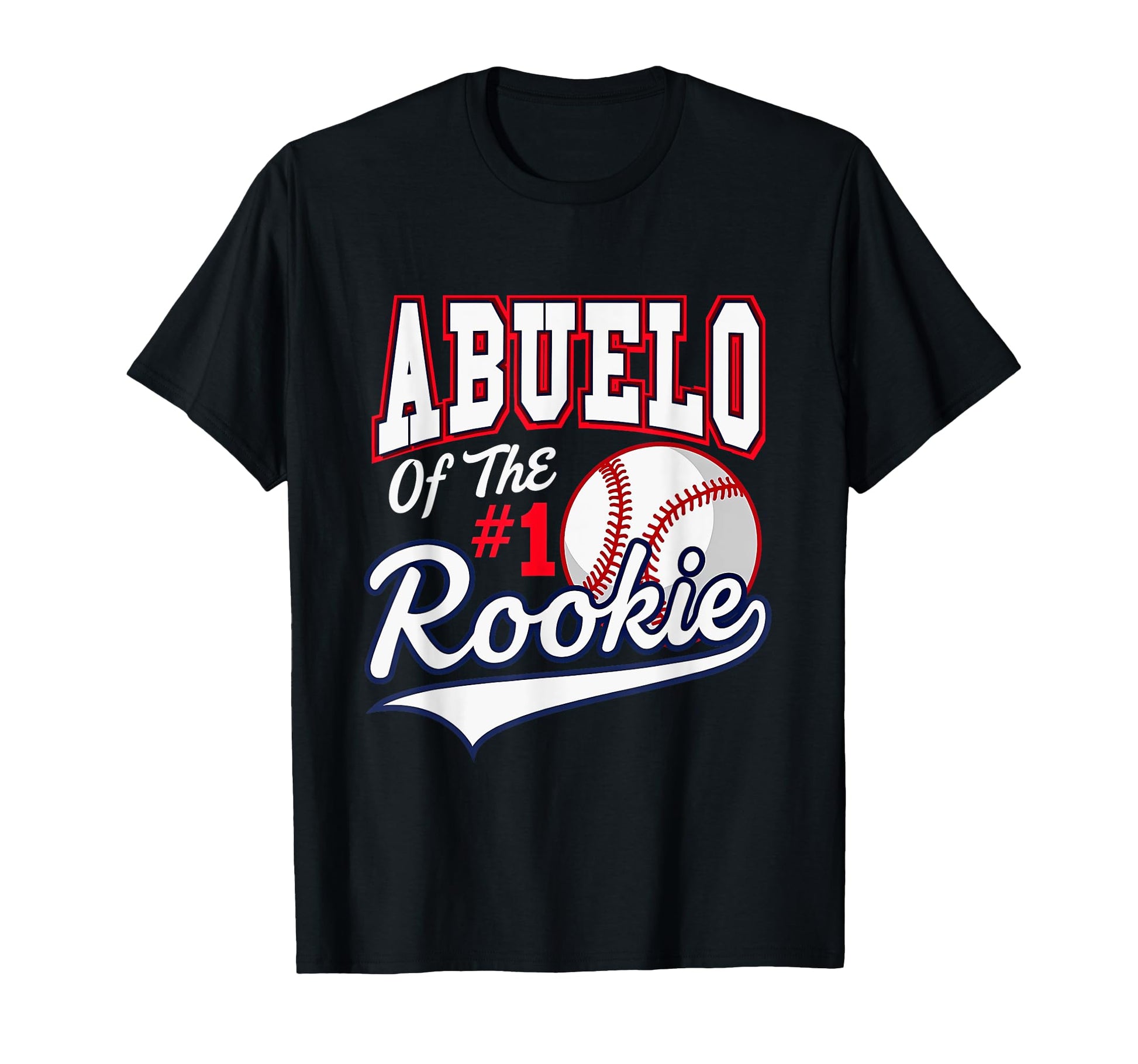 Grandpa Abuelo Number 1 Rookie Baseball T-Shirt - Graphic Print Men Women - T-Shirt, Sweatshirt, Hoodie