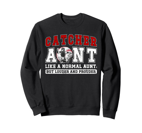 Baseball Catcher Aunt Baseball Catcher Sweatshirt - Graphic Print Unisex - T-Shirt, Sweatshirt, Hoodie